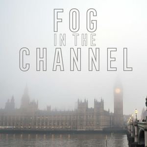Fog in the Channel