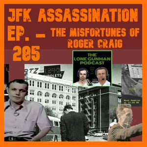 JFK Assassination - Ep. 285 - The Misfortunes Of Roger Craig