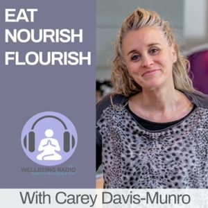 Eat Nourish Flourish Ep 22 - Replay