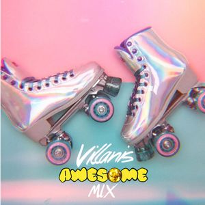 Villanis Awesome Mix - 9 - Music for Roller Discos