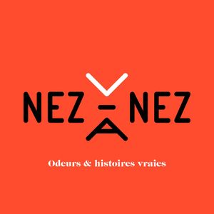 NEZ à NEZ podcast