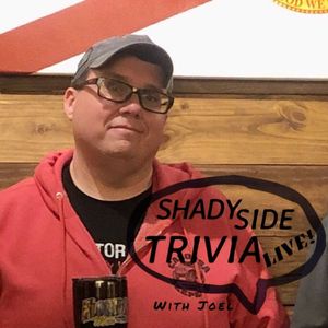 NEW SHOW: Shady Side Trivia LIVE! on Sunday, May 24th, at 7pm EDT.