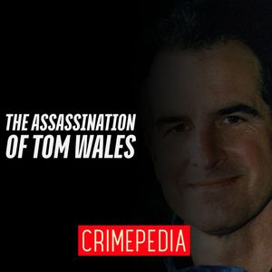 The Assassination of Tom Wales