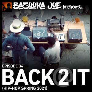 EP#34 Back 2 It (Hip-Hop Spring 2021)