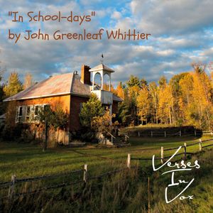 "In School-days" by John Greenleaf Whittier