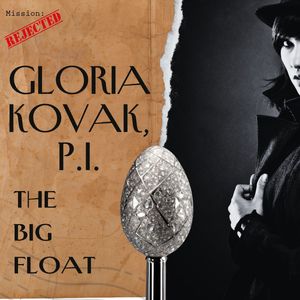 Gloria Kovak, P.I.: The Big Float