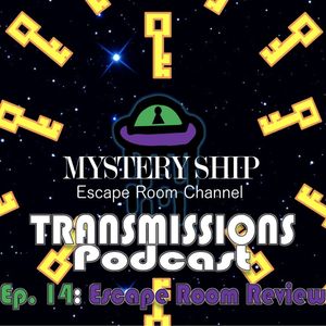 Ep14 Escape Room Review: The Salem Witch Hunt - Mystery Ship Transmissions Podcast