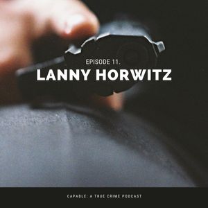 The Murder of Lanny Horwitz
