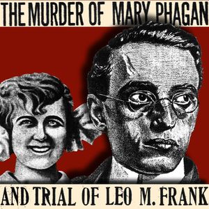 Mob Justice For Leo Frank