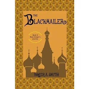 Sunbury Press Books Show--Roger A. Smith Returns with "The Blackmailer"