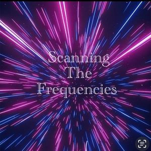 Scanning The Frequencies