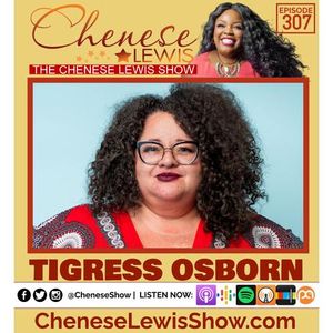 Tigress Osborn | Episode #307
