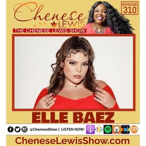 Elle Baez | Episode #310