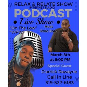 Relax & Relate Show Live On iFM Radio with D'arrick Dawayne