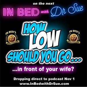 How Low Should You Go in Front of Your Wife?