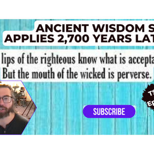 Ancient Wisdom Still Applies 2,700 Years Later! | TSR 305