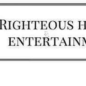 RIGHTEOUS HUSTLE Entertainment "Entertain, Inform, Inspire"