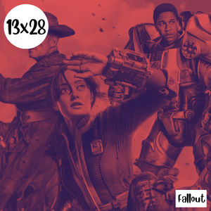 s13e28: Tacita de té – Fallout