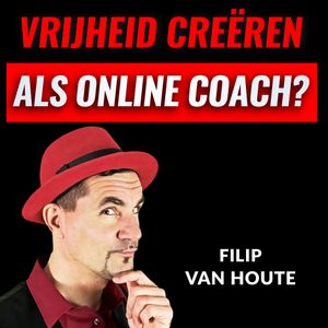 Wens Je Meer Vrijheid Te Creëren Als Online Coach?