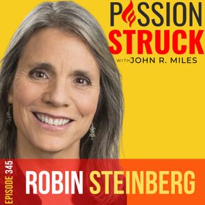 Robin Steinberg on Humanizing Justice Through Compassion EP 345