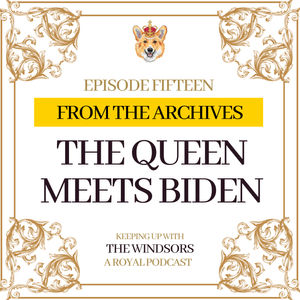 From The Archives | The Queen Meets Biden | Episode 15