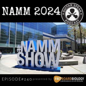 NAMM 2024 - the hits! GSP #240