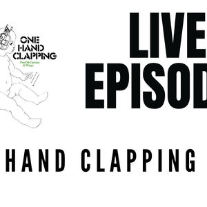 One Hand Clapping Announcement!
