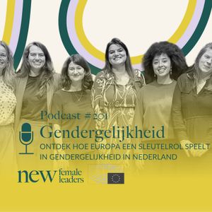 Gendergelijkheid. Ontdek hoe Europa een sleutelrol speelt | Caroline Glasbergen #201