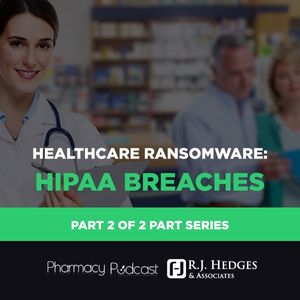 Ransomware: HIPAA Breaches | Pharmacy Compliance Guide