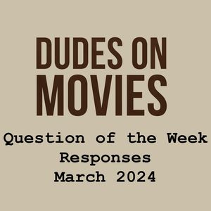 BONUS - Question Of The Week Responses March 2024