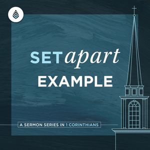 4-14-24 | Set Apart Example