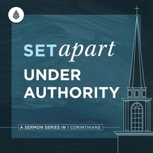 4-21-24 | Set Apart Under Authority