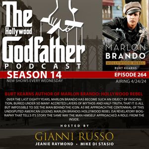 Season 14 - Episode 264 - Burt Kearns Author of Marlon Brando: Hollywood Rebel