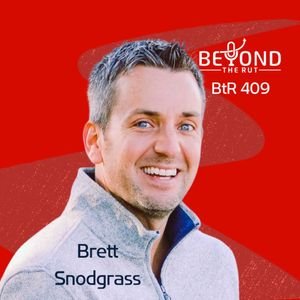 Getting Iron Deep in Unleashing Purpose with Brett Snodgrass
