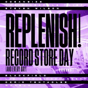 Kscope Podcast 167 - REPLENISH!  Record Store Day and every day