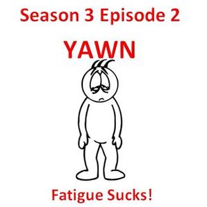 Yawn Season 3 Episode 2 Stroke 