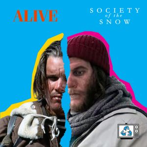 Society of the Snow & Alive - How far do we go to survive?