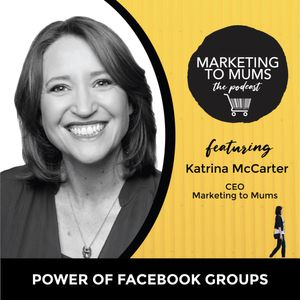 49. Power of Facebook Groups with Katrina McCarter