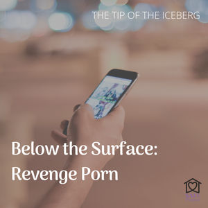 Under the Surface: Revenge Porn