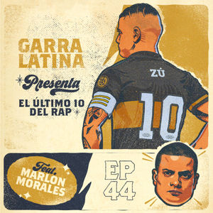 EP #44: El último 10 del rap, feat. Marlon Morales AKA Lil Supa 🔥