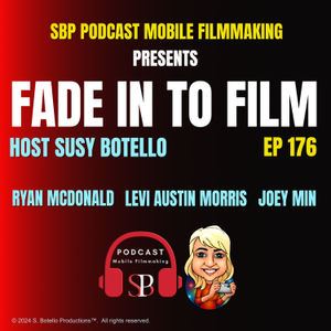 SBP Podcast Mobile Filmmaking