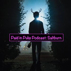 Paid in Puke Podcast!