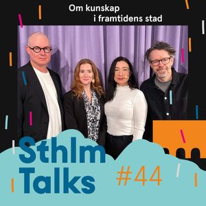 SthlmTalks #44 - Stockholm 2040 om kunskap i framtidens stad