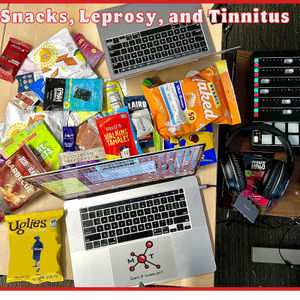 Snacks, Leprosy, and Tinnitus