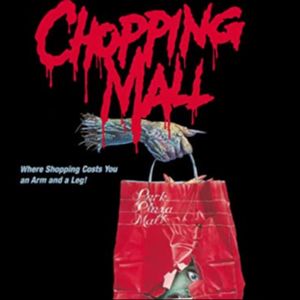 Chopping Mall - The Inconvenience Store