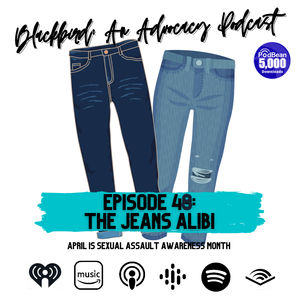 Episode 48 - The 'Jeans Alibi'