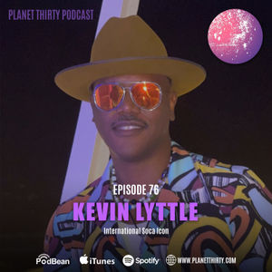 Episode 76: Kevin Lyttle