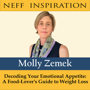 441 Molly Zemek: Decoding Your Emotional Appetite: A Food-Lover's Guide to Weight Loss