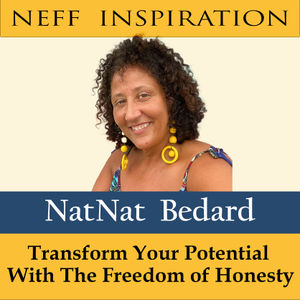 442 NatNat Bedard: Transform Your Potential With The Freedom Of Honesty