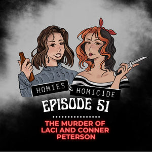 Episode 51: the murder of Laci and Conner Peterson